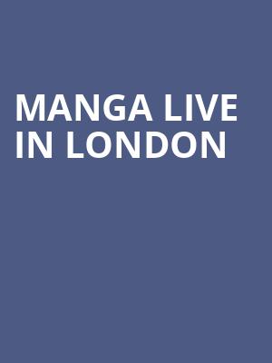 Manga Live in London at O2 Academy Islington